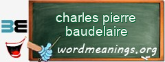 WordMeaning blackboard for charles pierre baudelaire